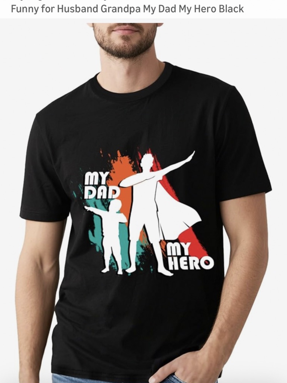 My Dad My Hero Graphic T-Shirt - Black